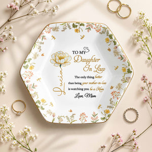 To My Daughter In Law Better Than Being A Mother In Law Flower Birth Month - Personalized Custom Jewelry Dish, Ceramic Dish, Hexagonal Shape - DILA079_HECRD