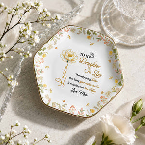 To My Daughter In Law Better Than Being A Mother In Law Flower Birth Month - Personalized Custom Jewelry Dish, Ceramic Dish, Hexagonal Shape - DILA079_HECRD