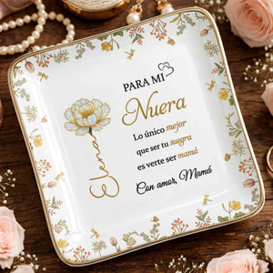 Para Mi Nuera, Flowers Love Mom - Personalized Custom Jewelry Dish, Ceramic Dish, Square Shape - DILA084_SCRF