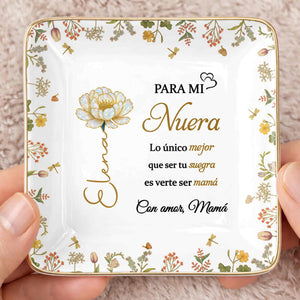 Para Mi Nuera, Flowers Love Mom - Personalized Custom Jewelry Dish, Ceramic Dish, Square Shape - DILA084_SCRF
