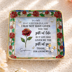 To My Daughter In Law Gift Of Life Rose Stained Glass Flower - Personalized Custom Jewelry Dish, Ceramic Dish, Square Shape - DILA094_SCRF