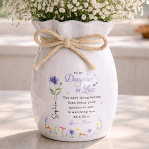 To My Daughter In Law Better Than Being Your Mother In Law Flowers - Personalized Ribbon Tie Flower Vase
