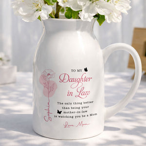 To My Daughter In Law Better Than Mother In Law Birth Month Flower - Personalized Ceramic Flower Vase