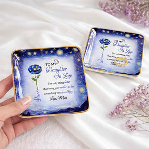 To My Daughter In Law Better Than Being Your Mother In Law Blue Flower - Personalized Custom Jewelry Dish, Ceramic Dish, Square Shape - DILA102_SCRF