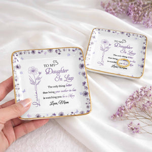 To My Daughter In Law Watching You Be A Mom Birth Flowers - Personalized Custom Jewelry Dish, Ceramic Dish, Square Shape - DILA106_SCRF