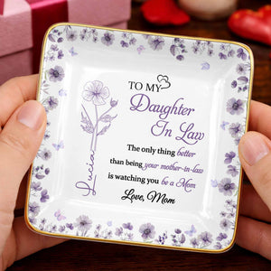 To My Daughter In Law Watching You Be A Mom Birth Flowers - Personalized Custom Jewelry Dish, Ceramic Dish, Square Shape - DILA106_SCRF