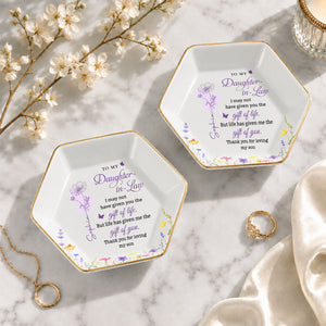 To My Daughter In Law Life Has Given Me The Gift Of You Birth Month Flowers - Personalized Custom Jewelry Dish, Ceramic Dish, Hexagonal Shape - DILA108_HECRD