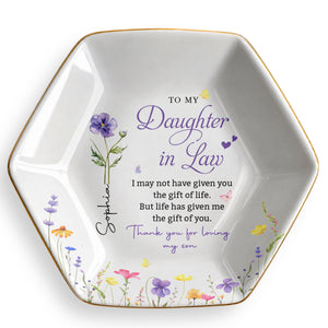 To My Daughter In Law Gift Of You Birth Month Flower - Personalized Custom Jewelry Dish, Ceramic Dish, Hexagonal Shape - DILA120_HECRD