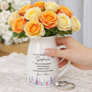 To My Daughter In Law Only Thing Better Watching You Be Mom Flower - Personalized Ceramic Flower Vase