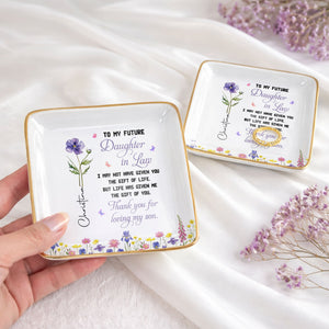 To My Future Daughter In Law Gift Of Life Birth Month Flower - Personalized Custom Jewelry Dish, Ceramic Dish, Square Shape - DILA298_SCRF