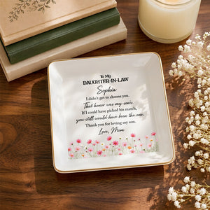 To My Daughter In Law Floral Jewelry Dish With Son's Match Message - Personalized Custom Jewelry Dish, Square Ceramic Dish - DILA316_SCRD