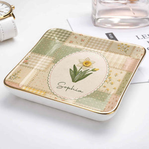 Bloom With Grace And Love Birth Month Flowers Faux Patchwork - Personalized Custom Jewelry Dish, Ceramic Dish, Square Shape - DTG112_SCRF