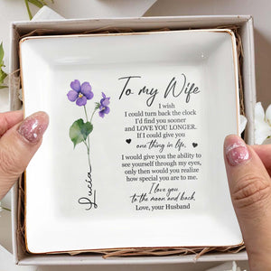 Love You Longer, See Yourself Through My Eyes - Personalized Custom Jewelry Dish - FAM033_SCRD