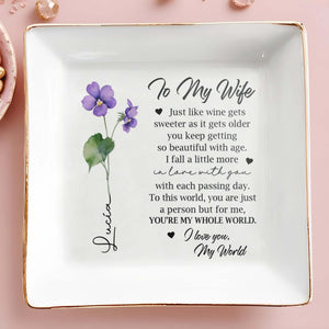 Just Like Wine You're My Whole World - Personalized Custom Jewelry Dish - FAM054_SCRD
