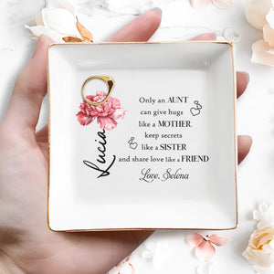 Aunt Like A Mother, Sister And Friend - Personalized Custom Jewelry Dish - FAM080_SCRD