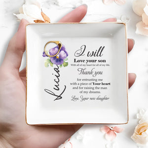 I Will Love Your Son With All My Heart - Personalized Custom Jewelry Dish - FAM081_SCRD