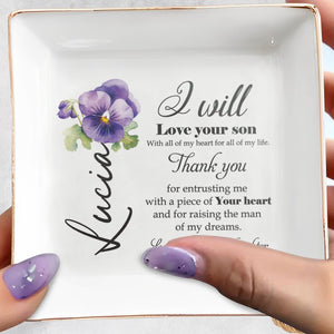 I Will Love Your Son With All My Heart - Personalized Custom Jewelry Dish - FAM081_SCRD
