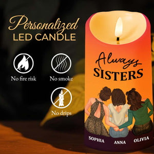 Always Sisters The Bond Between Us Forever Unity Candle - Personalized Custom LED Candle - FAM296_LECA