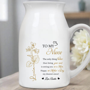 To My Niece, The Only Thing Better Than Being Your Aunt, Flowers - Personalized Ceramic Flower Vase