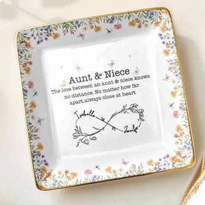 Aunt & Niece Love Knows No Distance, Flowers And Butterflies - Personalized Custom Jewelry Dish, Ceramic Dish, Square Shape - FAM744_SCRF