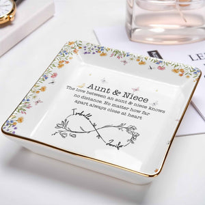 Aunt & Niece Love Knows No Distance, Flowers And Butterflies - Personalized Custom Jewelry Dish, Ceramic Dish, Square Shape - FAM744_SCRF