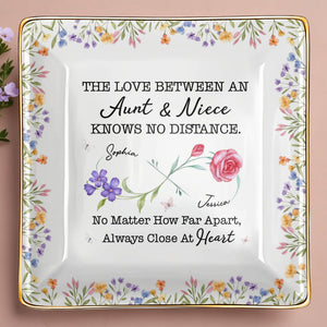 The Love Between An Aunt & Niece, Roses and Violets Design - Personalized Custom Jewelry Dish, Ceramic Dish, Square Shape - FAM752_SCRF