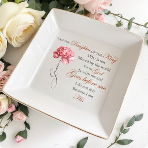I Am The Daughter Of The King Inspirational Quote - Personalized Custom Jewelry Dish - FTH006_SCRD
