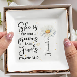 She Is Far More Precious Than Jewels - Personalized Custom Jewelry Dish - FTH008_SCRD