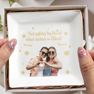 Not Sisters By Blood But Sisters In Christ Snowflake Heart Photo - Personalized Custom Jewelry Dish - FTH028_SCRD