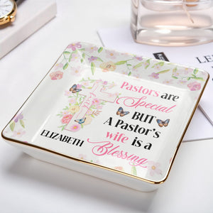 Pastors Are Special But A Pastor's Wife Is A Blessing - Personalized Custom Jewelry Dish, Ceramic Dish, Square Shape - FTH102_SCRF