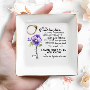 Always Remember You Are Braver Stronger Smarter And Loved - Personalized Custom Jewelry Dish - GDT007_SCRD