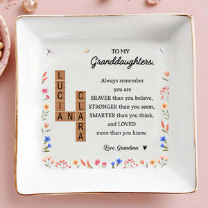 Always Remember You Are Braver, Loved More Than You Know - Personalized Custom Jewelry Dish - GDT071_SCRD