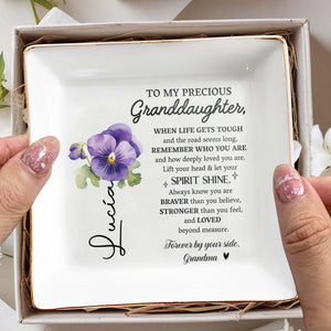 Precious Granddaughter, Remember Who You Are With Pansy Flower - Personalized Custom Jewelry Dish - GDT102_SCRD