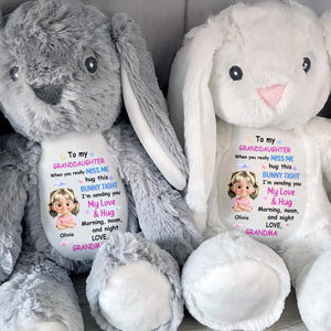 To My Granddaughter, When You Really Miss Me, Hug This Bunny Tight - Personalized Stuffed Bunny - GDT256_BUN