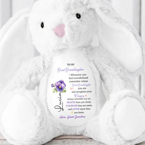 To My Great Granddaughter, Whenever You Feel Overwhelmed, Remember Whose Great Granddaughter You Are, Stuffed Bunny And Flowers - Personalized Stuffed Bunny - GDT262_BUN
