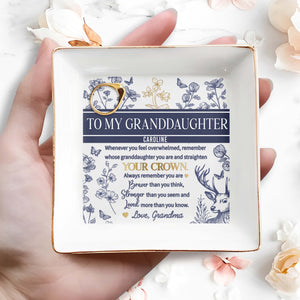 To My Granddaughter Caroline, Whenever You Feel Overwhelmed, Remember Whose Granddaughter You Are, Flowers and Deer - Personalized Custom Jewelry Dish, Square Ceramic Dish - GDT266_SCRD