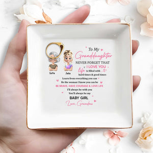 To My Granddaughter, Never Forget That I Love You - Personalized Custom Jewelry Dish, Square Ceramic Dish - GDT308_SCRD
