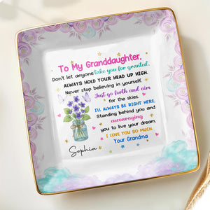 To My Granddaughter, Always Hold Your Head Up High, Flowers and Stars - Personalized Custom Jewelry Dish, Ceramic Dish, Square Shape - GDT329_SCRF