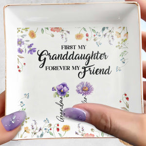 First My Granddaughter Forever My Friend, Flowers - Personalized Custom Jewelry Dish, Square Ceramic Dish - GDT349_SCRD