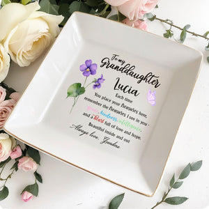 To My Granddaughter, Grace And Kindness, Flowers And Butterfly - Personalized Custom Jewelry Dish, Square Ceramic Dish - GDT363_SCRD