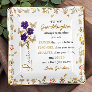 Always Remember You Are Braver, Stronger, Loved, Decorative Dish - Personalized Custom Jewelry Dish, Ceramic Dish, Square Shape - GDT368_SCRF