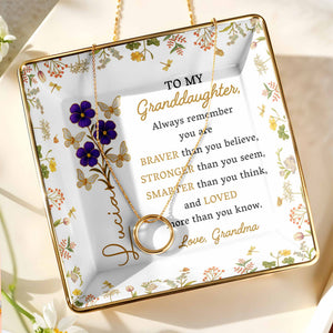 Always Remember You Are Braver, Stronger, Loved, Decorative Dish - Personalized Custom Jewelry Dish, Ceramic Dish, Square Shape - GDT368_SCRF