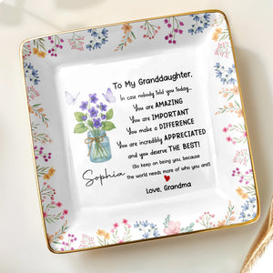To My Granddaughter, You Are Amazing With Flowers And Butterfly - Personalized Custom Jewelry Dish, Ceramic Dish, Square Shape - GDT371_SCRF