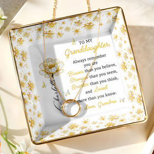 To My Granddaughter, Always Remember, Flowers And Butterflies - Personalized Custom Jewelry Dish, Ceramic Dish, Square Shape - GDT377_SCRF
