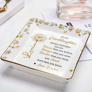 To My Granddaughter, Braver, Stronger, Loved - Personalized Custom Jewelry Dish, Ceramic Dish, Square Shape - GDT395_SCRF