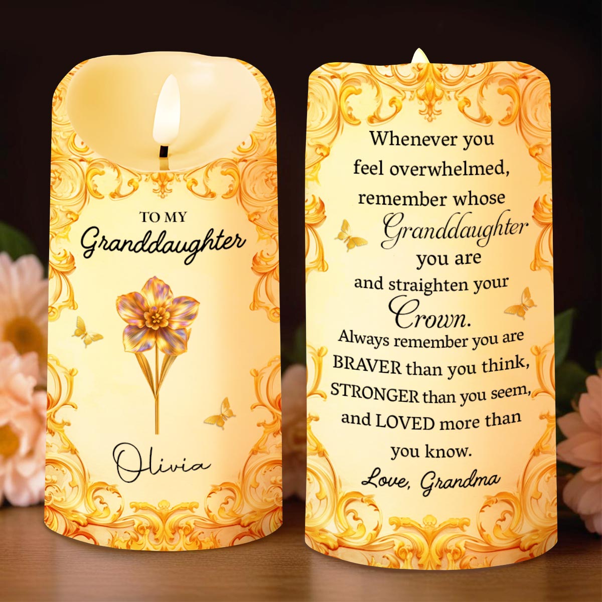 To My Granddaughter, Straighten Your Crown With Flowers - Personalized Custom LED Candle - GDT488_LECA