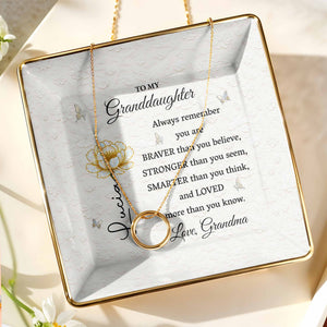 Always Remember You Are Braver, Stronger, Smarter And Loved - Personalized Custom Jewelry Dish, Ceramic Dish, Square Shape - GDT514_SCRF