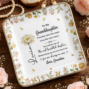 To My Granddaughter, Beautiful Life Chapters, Flowers - Personalized Custom Jewelry Dish, Ceramic Dish, Square Shape - GDT567_SCRF