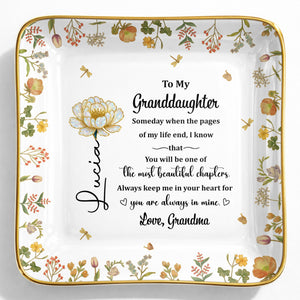 To My Granddaughter, Beautiful Life Chapters, Flowers - Personalized Custom Jewelry Dish, Ceramic Dish, Square Shape - GDT567_SCRF