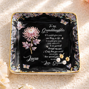 To My Granddaughter If I Could Give You Flower And Butterfly Jewelry Dish - Personalized Custom Jewelry Dish, Ceramic Dish, Square Shape - GDT660_SCRF